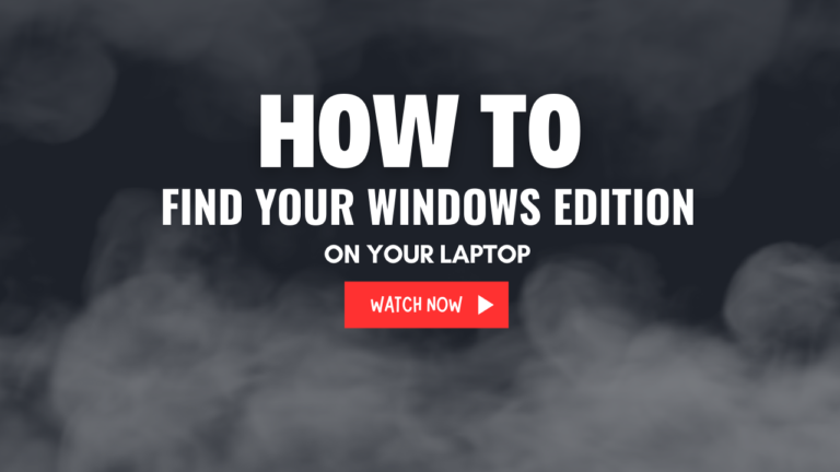 How To Find Out Which Windows Edition You Have on Your Laptop